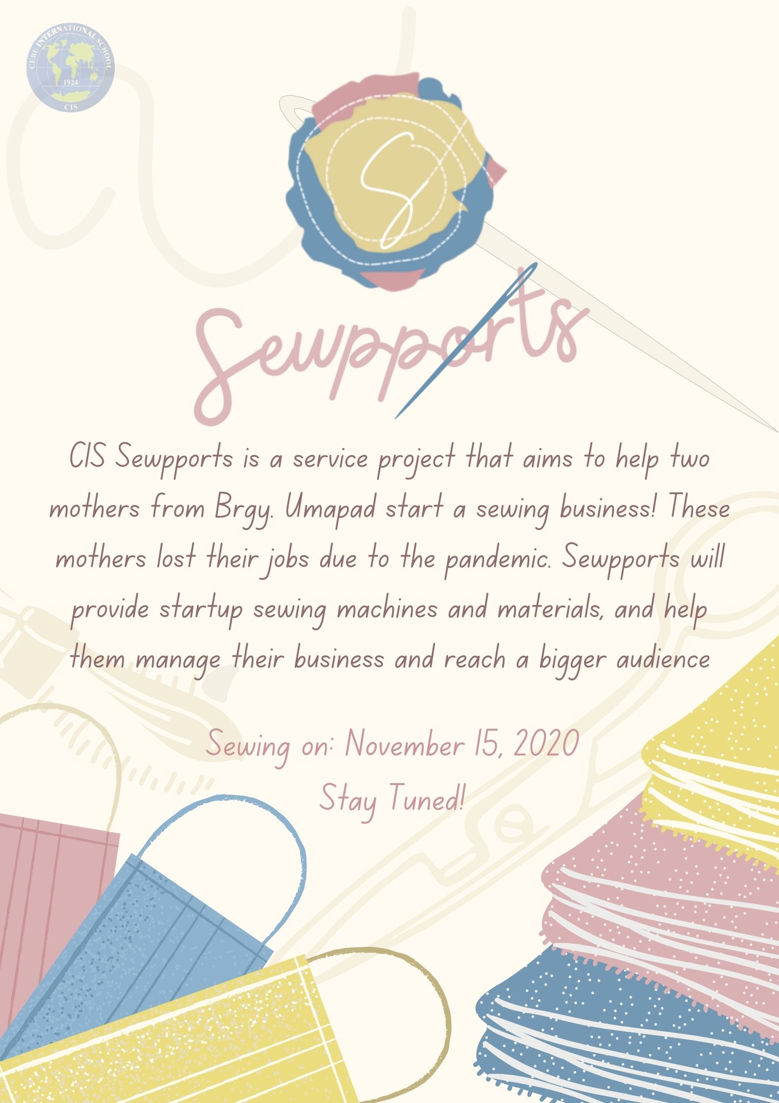 CIS Sewpports is a service project to help two seamstresses from Brgy. Umapad regain a livelihood through sewing following their retrenching due to the pandemic. (3)